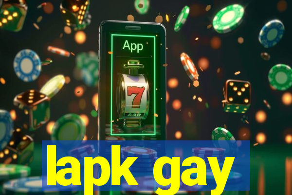 lapk gay